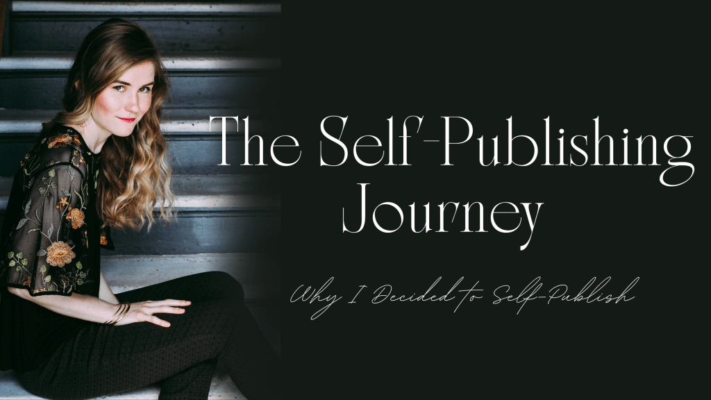 Why I Decided to&nbsp;Self-Publish